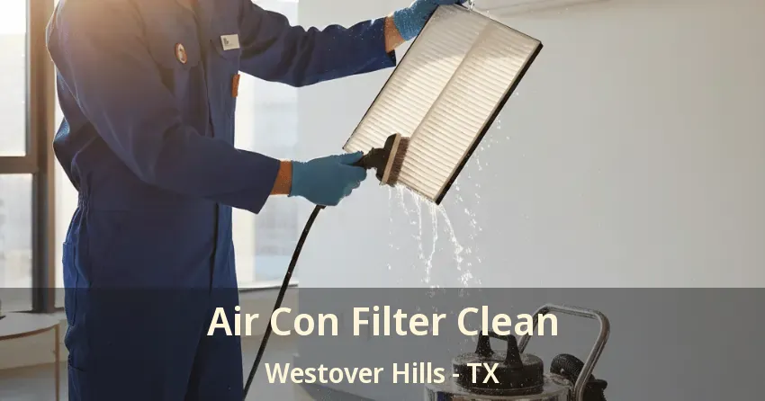 Air Con Filter Clean Westover Hills - TX