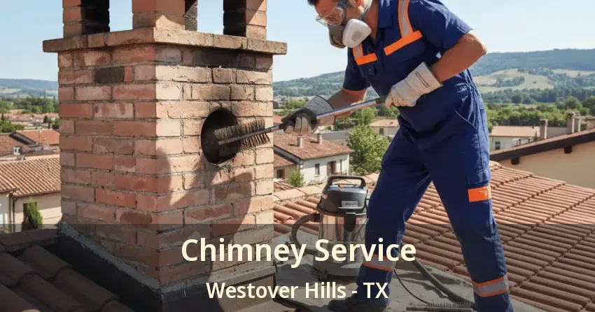 Chimney Service Westover Hills - TX