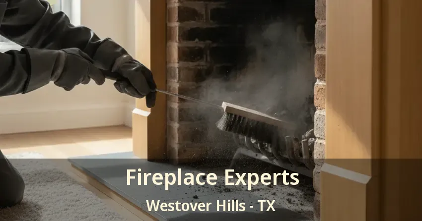 Fireplace Experts Westover Hills - TX